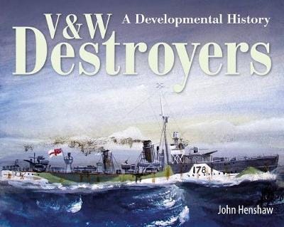 V & W Destroyers A Developmental History V & W Destroyers A Developmental History