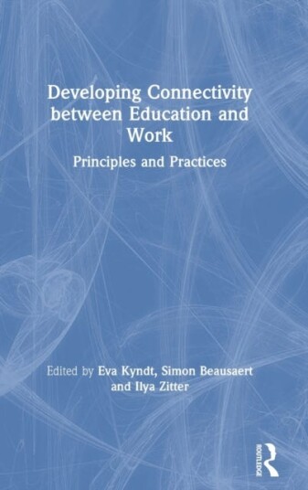Developing Connectivity between Education and Work Principles and Practices