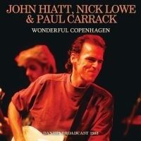 Bengans John Hiatt Nick Lowe & Paul Carrac - Wonderful Copenhagen