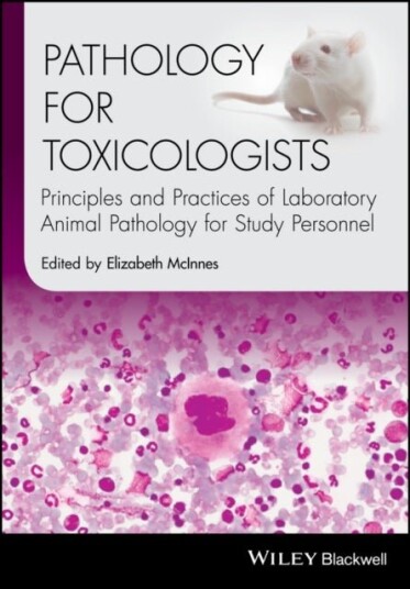 Pathology for Toxicologists Pathology for Toxicologists