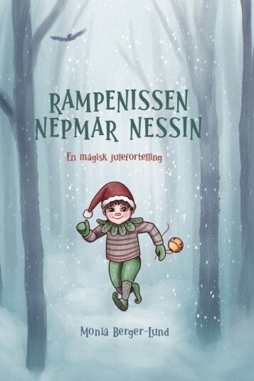 Rampenissen Nepmar Nessin en magisk julefortelling Rampenissen Nepmar Nessin en magisk julefortelling