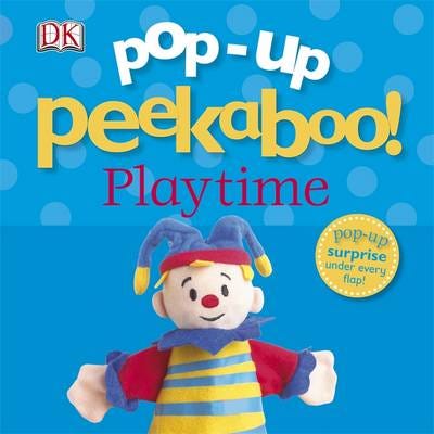 Pop-Up Peekaboo! Playtime Av Dk Pop-Up Peekaboo! Playtime Av Dk