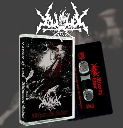 Vortex Of End Abhorrent Fervor Kassett