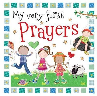My Very First Prayers My Very First Prayers