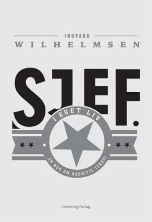 Sjef I Eget Liv Av Ingvard Wilhelmsen