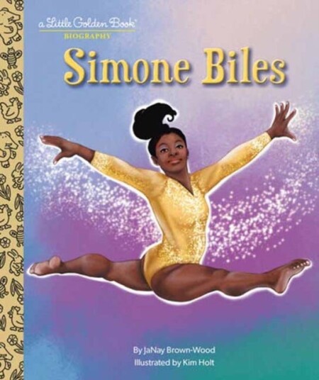 Simone Biles: A Little Golden Book Biography Simone Biles: A Little Golden Book Biography