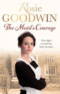 The Maid'S Courage Av Rosie Goodwin