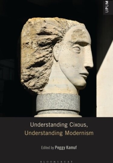 Understanding Cixous Understanding Modernism