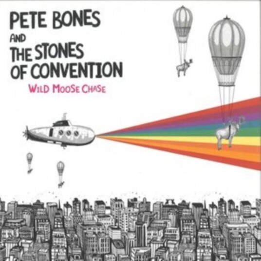 Pete Bones And The Stones Of Convention Wild Moose Chase Uk Vinyl