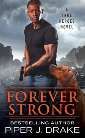 Forever Strong Av Piper J. Drake