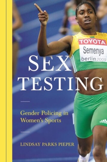 Sex Testing  Gender Policing in Women's Sports