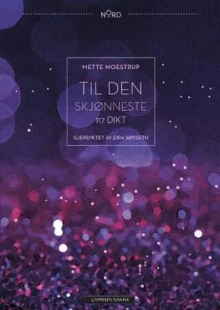 Til Den Skjønneste Av Mette Moestrup