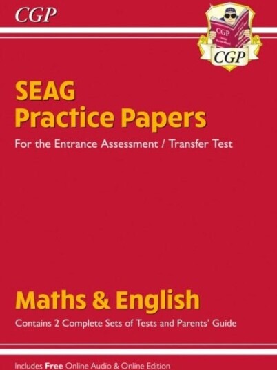 SEAG Entrance Assessment Practice Papers with Parents' Guide & Online Edition SEAG Entrance Assessment Practice Papers with Parents' Guide & Online Edition