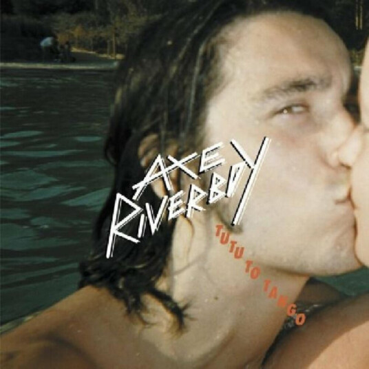 Axe Riverboy Tutu To Tango CD