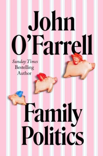 Family Politics Av John O'Farrell