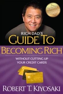 Rich Dad'S Guide To Becoming Rich Without Cutting Up Your Credit Cards Av Robert T. Kiyosaki