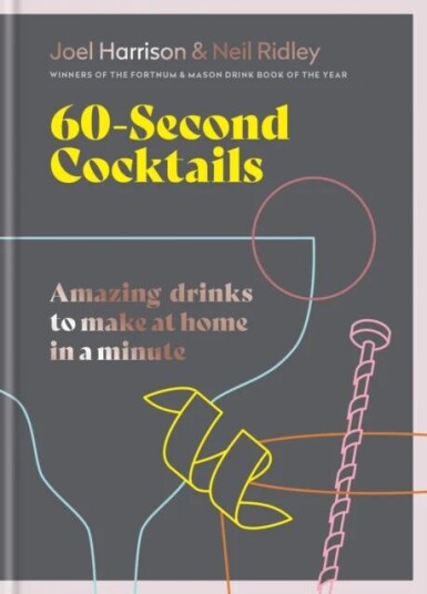 60 Second Cocktails Av Joel Harrison, Neil Ridley