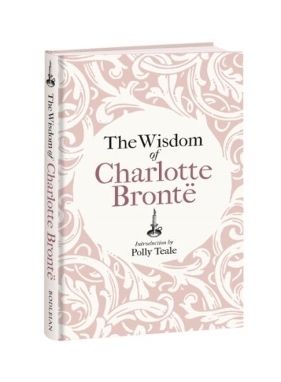 The Wisdom of Charlotte Bronte The Wisdom of Charlotte Bronte