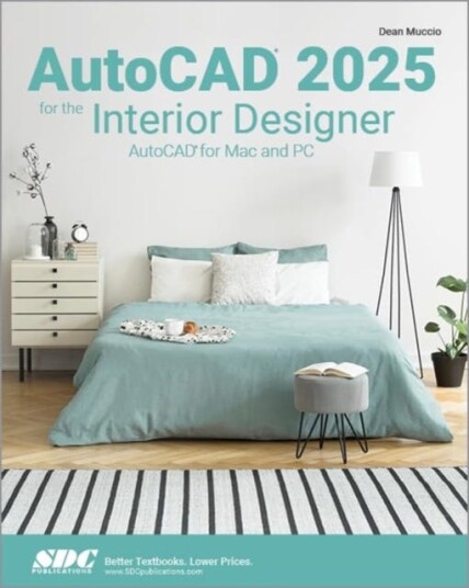 AutoCAD 2025 for the Interior Designer AutoCAD for Mac and PC