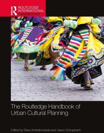 The Routledge Handbook of Urban Cultural Planning The Routledge Handbook of Urban Cultural Planning