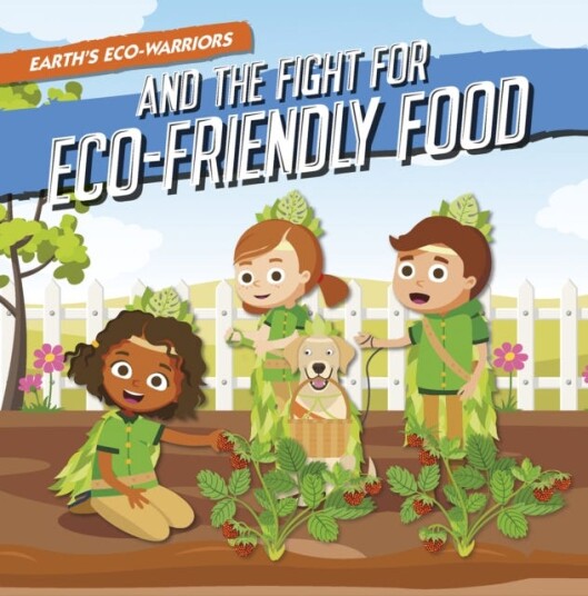 Earth's EcoWarriors and the Fight for EcoFriendly Food