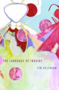 Hejinian Lyn The Language of Inquiry