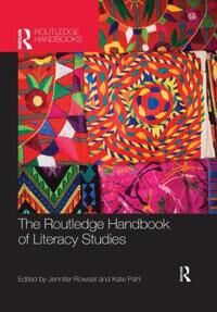 Rowsell Jennifer The Routledge Handbook of Literacy Studies