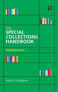 The Special Collections Handbook Av Alison Cullingford The Special Collections Handbook Av Alison Cullingford