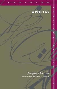 Derrida Jacques Aporias