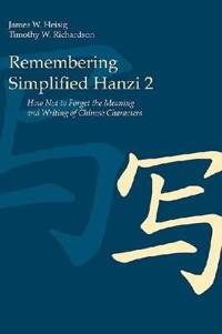 Heisig James W Remembering Simplified Hanzi 2