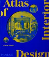 Atlas Of Interior Design Av Dominic Bradbury
