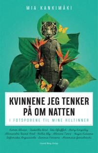 Kvinnene Jeg Tenker På Om Natten Av Mia Kankimaki