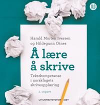 Å Lære Å Skrive Av Harald Morten Iversen, Hildegunn Otnes