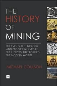Coulson Michael The History of Mining
