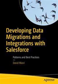 Masri David Developing Data Migrations and Integrations with Salesforce