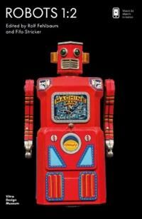 Robots 1:2 Av Rolf Fehlbaum, Fifo Stricker
