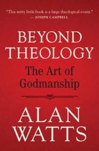 Beyond Theology Av Alan Watts