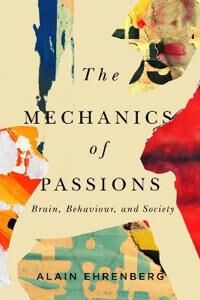 Ehrenberg Alain The Mechanics of Passion