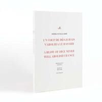 Mallarme Stephane A Blow of Dice Never Will Abolish Chance: A Poem