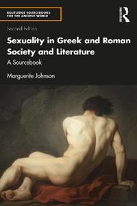 Johnson Marguerite Sexuality in Greek and Roman Society and Literature