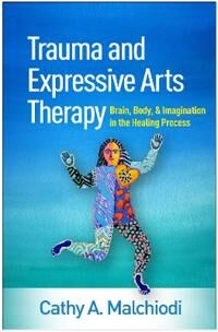 Trauma And Expressive Arts Therapy Av Cathy A. Malchiodi