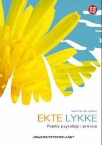 Ekte Lykke Av Martin Seligman