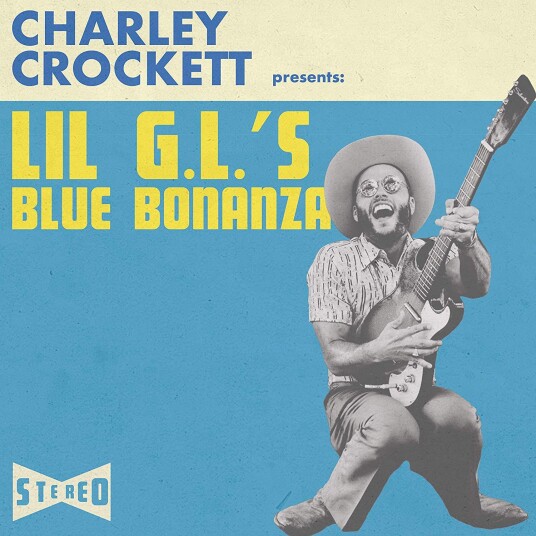 Charley Crockett Lil G.L.'s Blue Bonanza LP/Vinyl Charley Crockett Lil G.L.'s Blue Bonanza LP/Vinyl