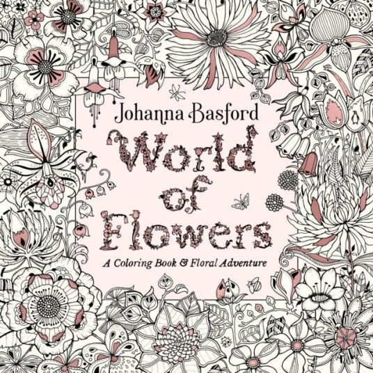 World of Flowers. A coloring book and floral adventure