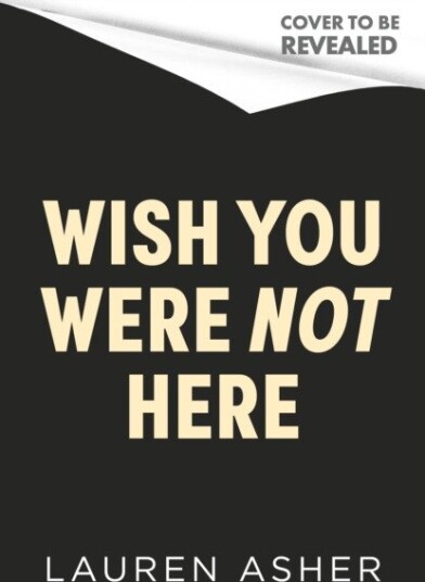 Wish You Were Not Here