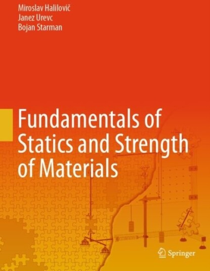 Fundamentals of Statics and Strength of Materials Fundamentals of Statics and Strength of Materials