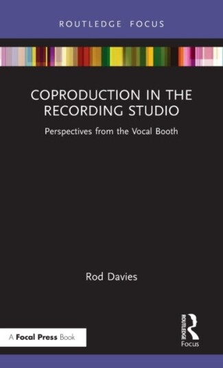 Coproduction In The Recording Studio Av Rod Davies