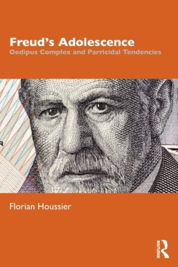 Freud'S Adolescence Av Florian (Psychoanalyst (Societe De Psychanalyse Freudienne) France) Houssier