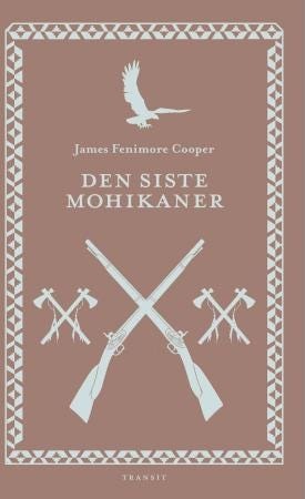 Den Siste Mohikaner Av James Fenimore Cooper