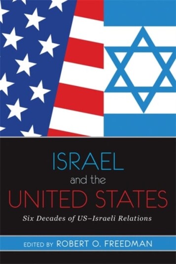 Israel and the United States Six Decades of USIsraeli Relations